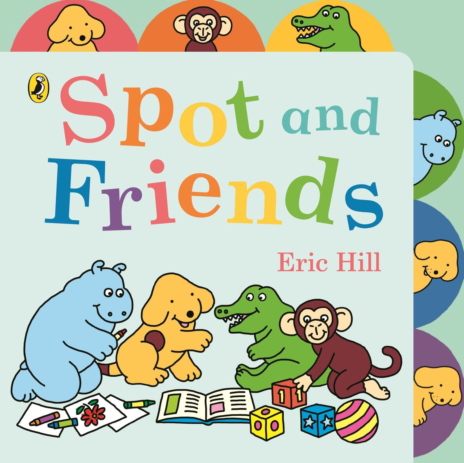 Cover: 9780241616277 | Spot and Friends | Tabbed Board Book | Eric Hill | Buch | Englisch