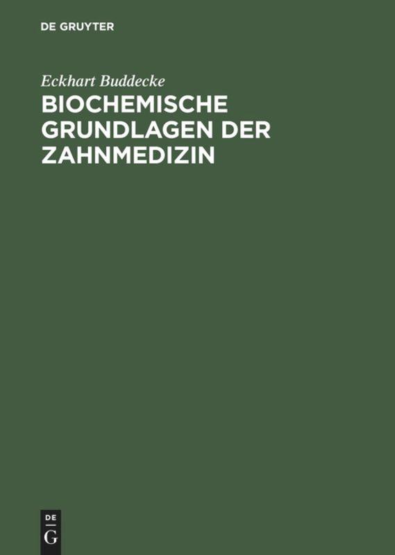 Cover: 9783110087383 | Biochemische Grundlagen der Zahnmedizin | Eckhart Buddecke | Buch | XV