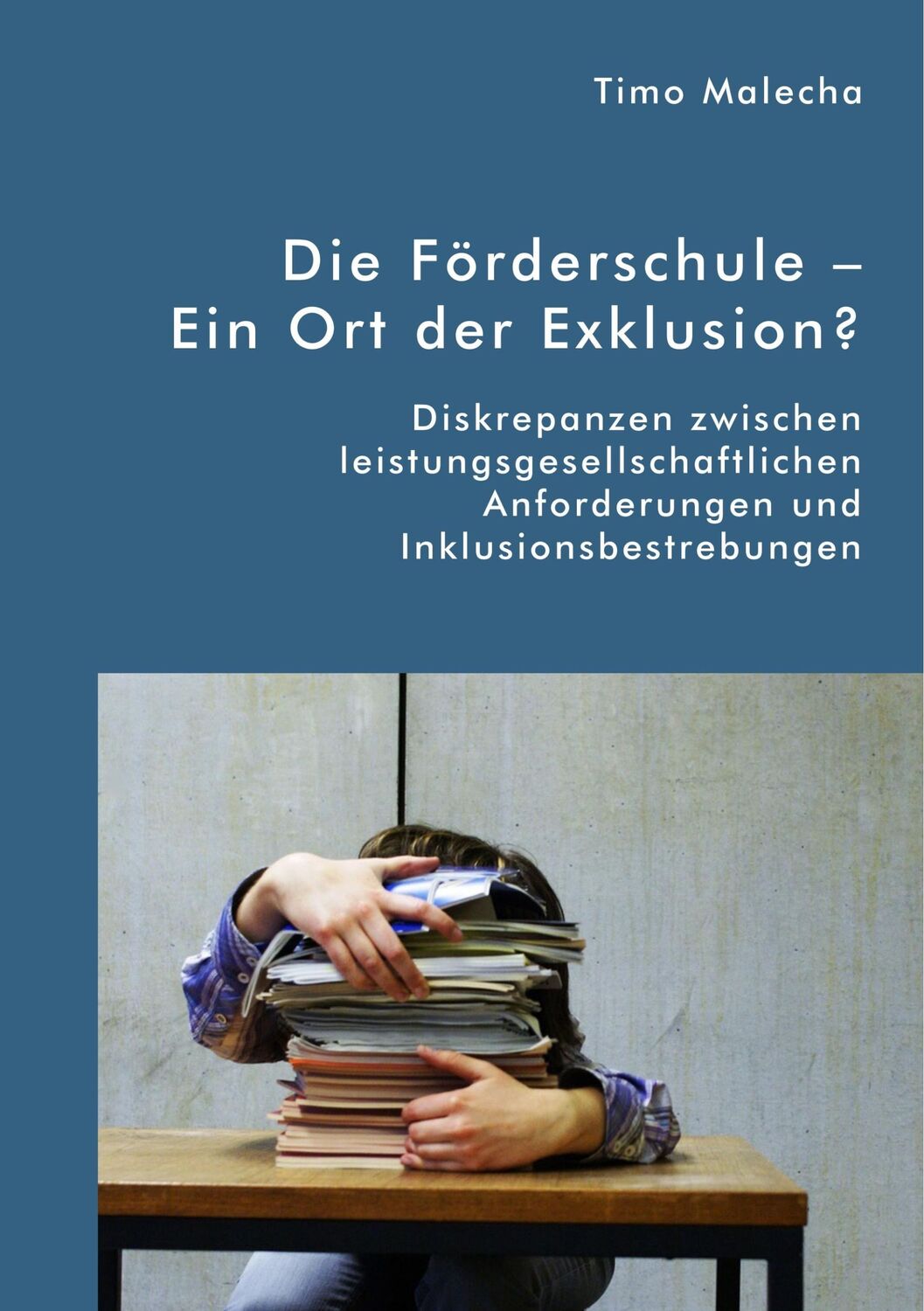 Cover: 9783961467365 | Die Förderschule ¿ Ein Ort der Exklusion? Diskrepanzen zwischen...