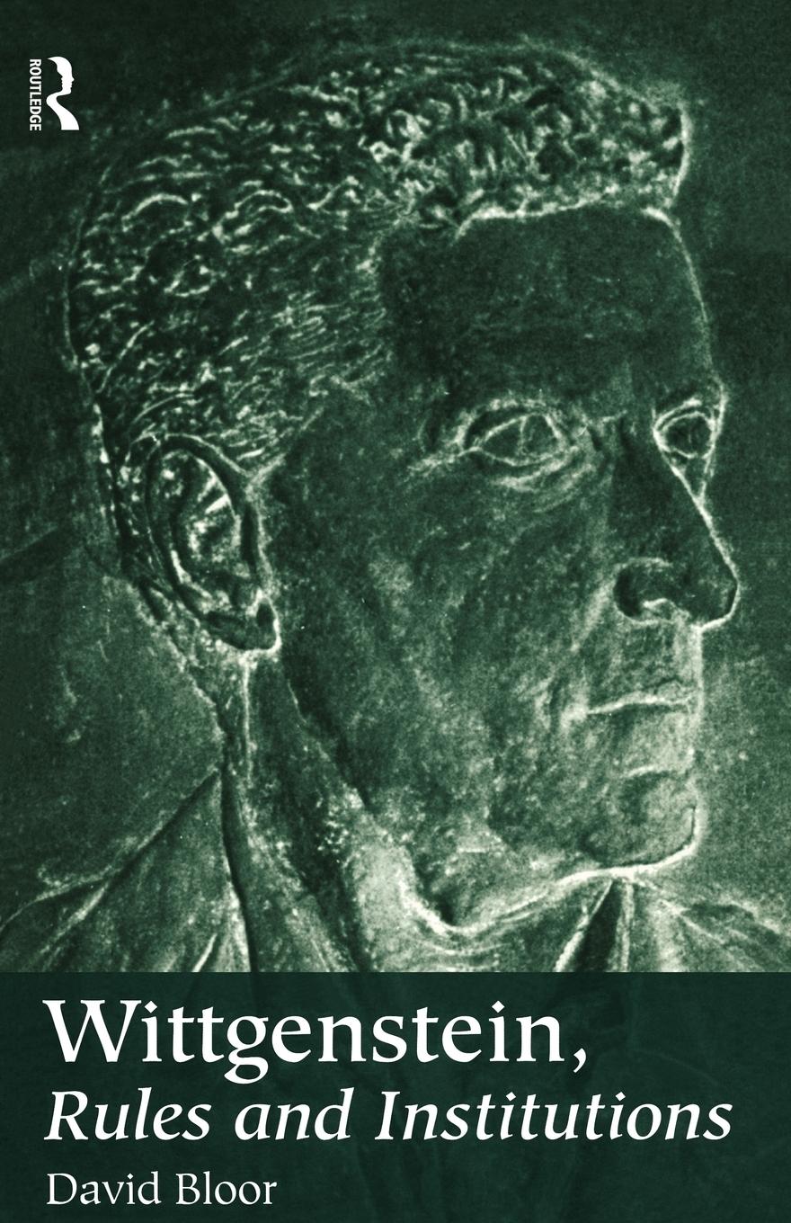 Cover: 9780415161480 | Wittgenstein, Rules and Institutions | David Bloor | Taschenbuch