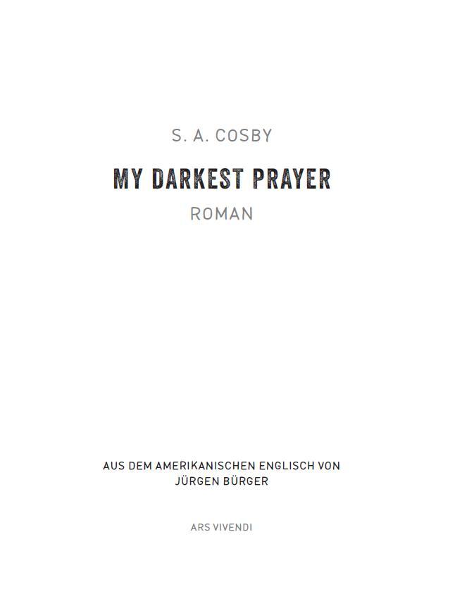 Bild: 9783747204658 | My Darkest Prayer | Kriminalroman | S. A. Cosby | Buch | 279 S. | 2023