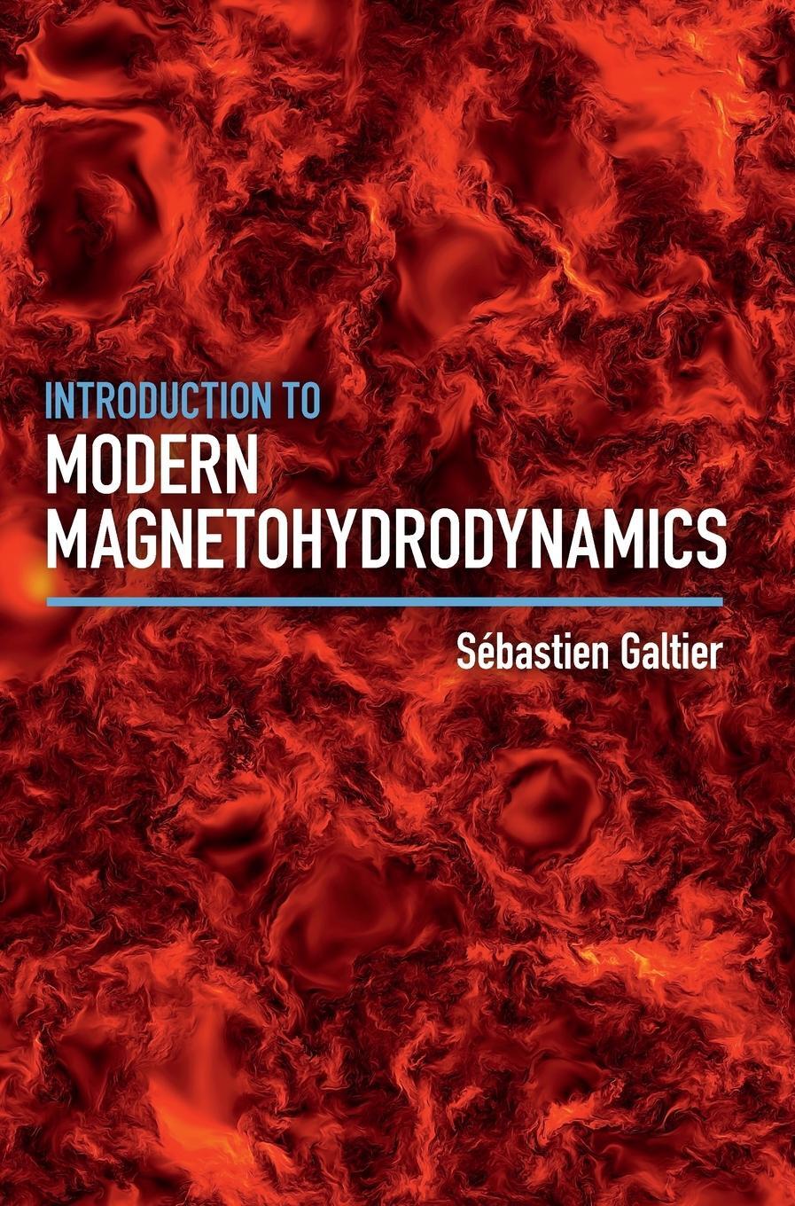 Cover: 9781107158658 | Introduction to Modern Magnetohydrodynamics | Sébastien Galtier | Buch