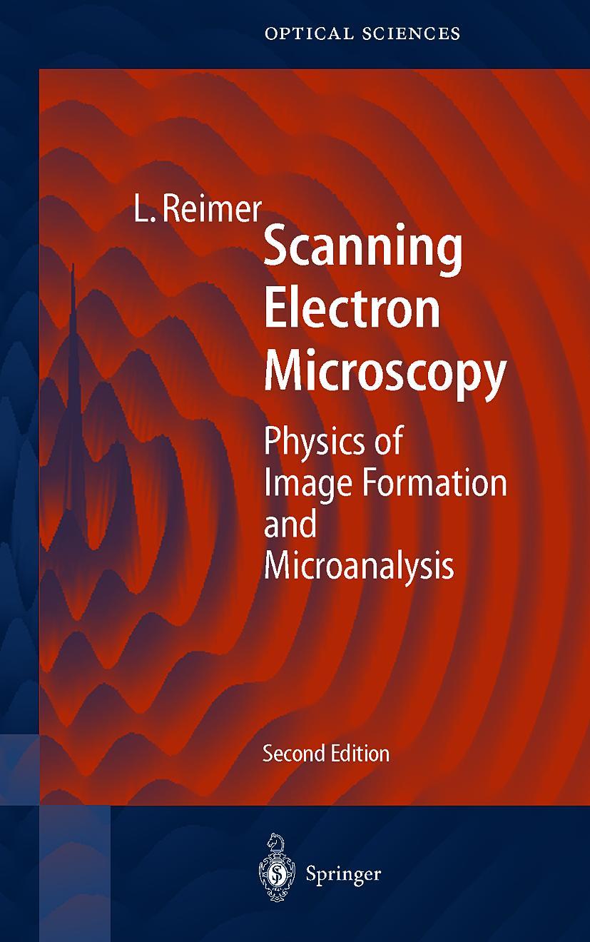 Cover: 9783540639763 | Scanning Electron Microscopy | Ludwig Reimer | Buch | Englisch | 1998