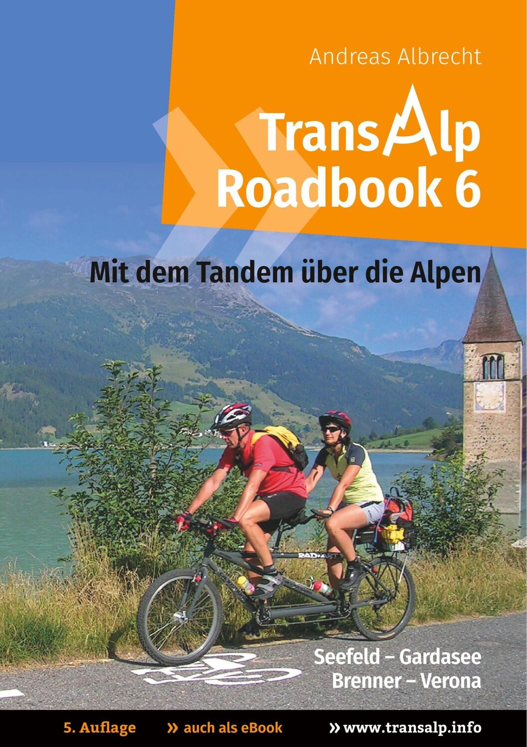 Cover: 9783746055299 | Transalp Roadbook 6: Mit dem Tandem über die Alpen | Andreas Albrecht