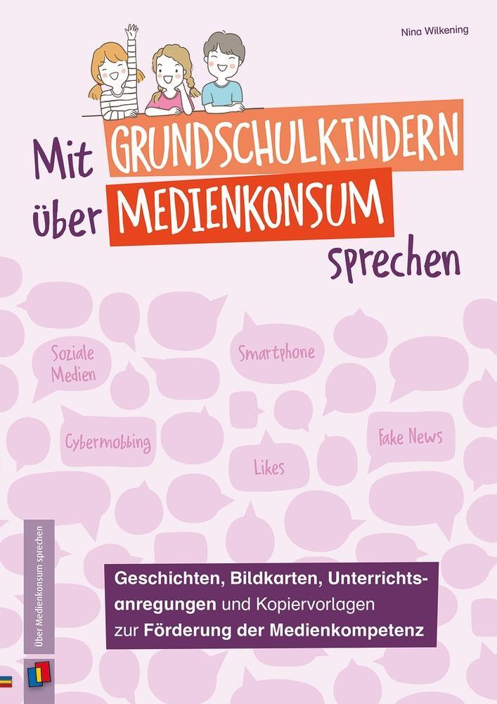 Cover: 9783834660886 | Mit Grundschulkindern über Medienkonsum sprechen | Nina Wilkening