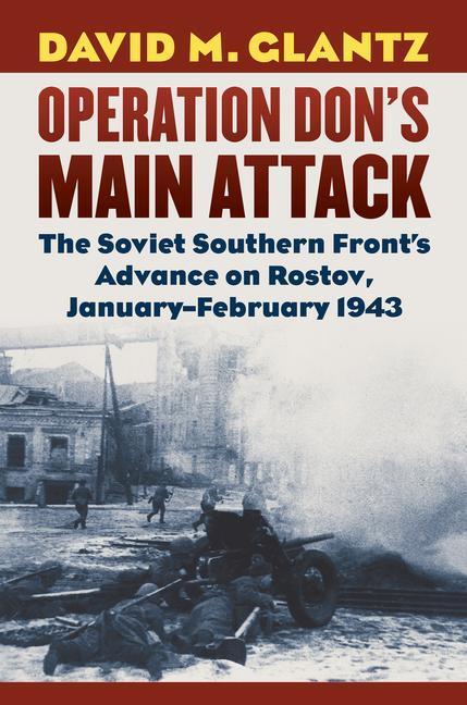 Cover: 9780700625260 | Operation Don's Main Attack | David M. Glantz | Buch | Gebunden | 2018