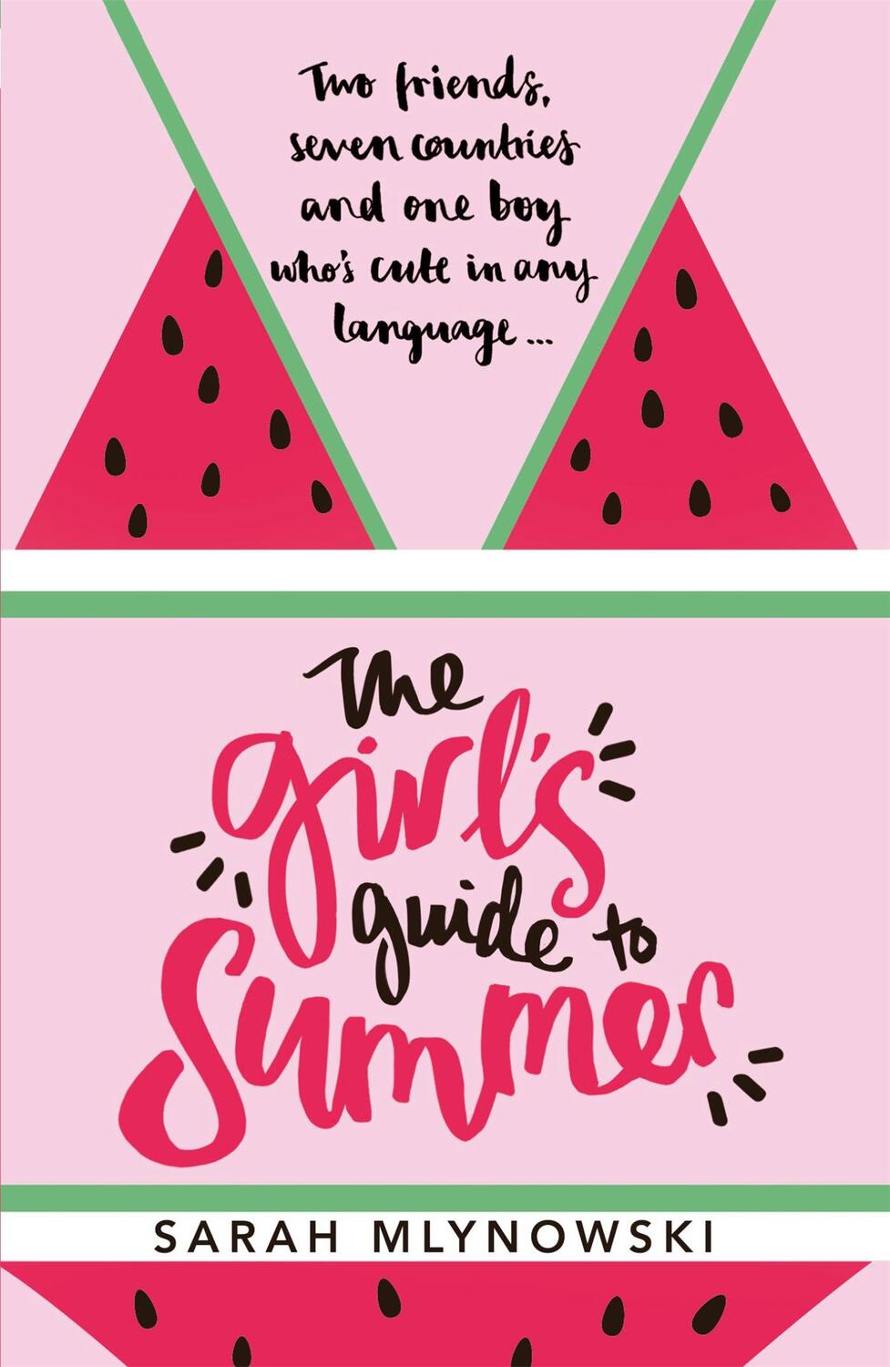 Cover: 9781408343869 | The Girl's Guide to Summer | Sarah Mlynowski | Taschenbuch | 352 S.