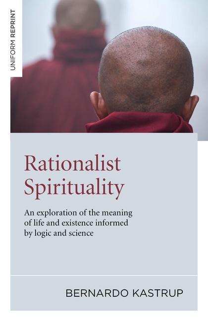 Cover: 9781846944079 | Rationalist Spirituality | Bernardo Kastrup | Taschenbuch | Englisch