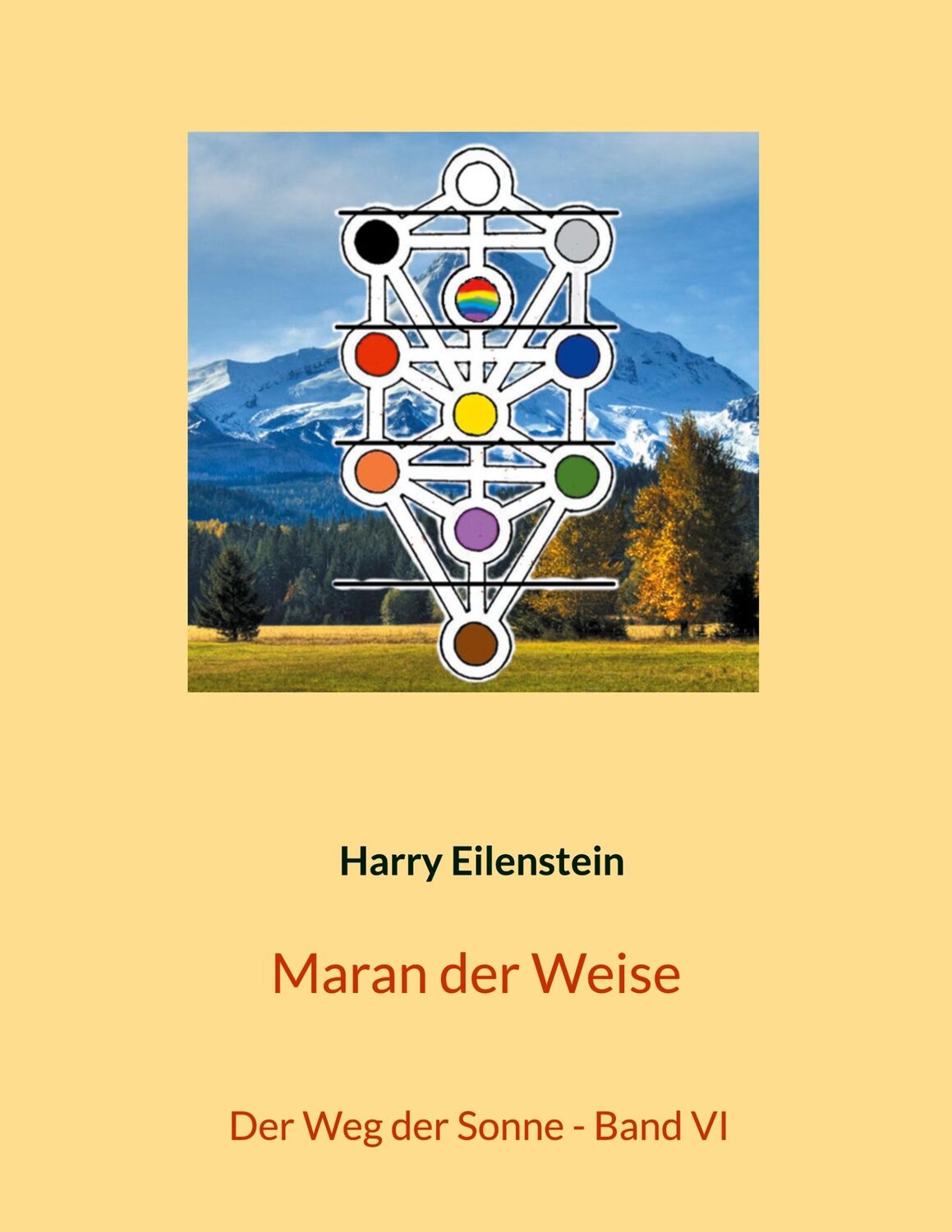 Cover: 9783759766670 | Maran der Weise | Der Weg der Sonne - Band VI | Harry Eilenstein