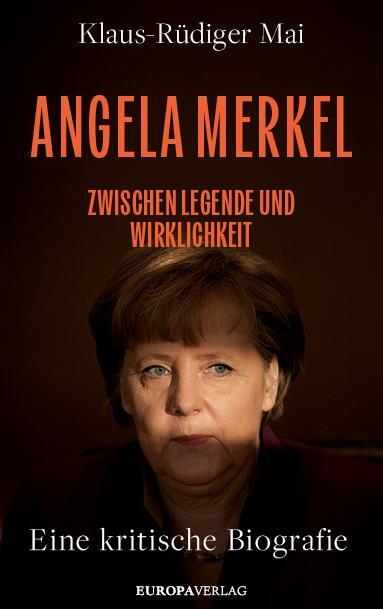 Cover: 9783958906372 | Angela Merkel | Klaus-Rüdiger Mai | Buch | 416 S. | Deutsch | 2024