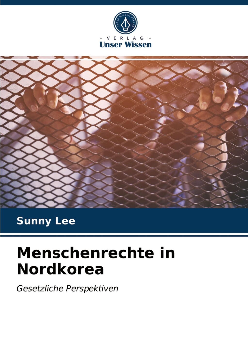 Cover: 9786203277326 | Menschenrechte in Nordkorea | Gesetzliche Perspektiven | Sunny Lee