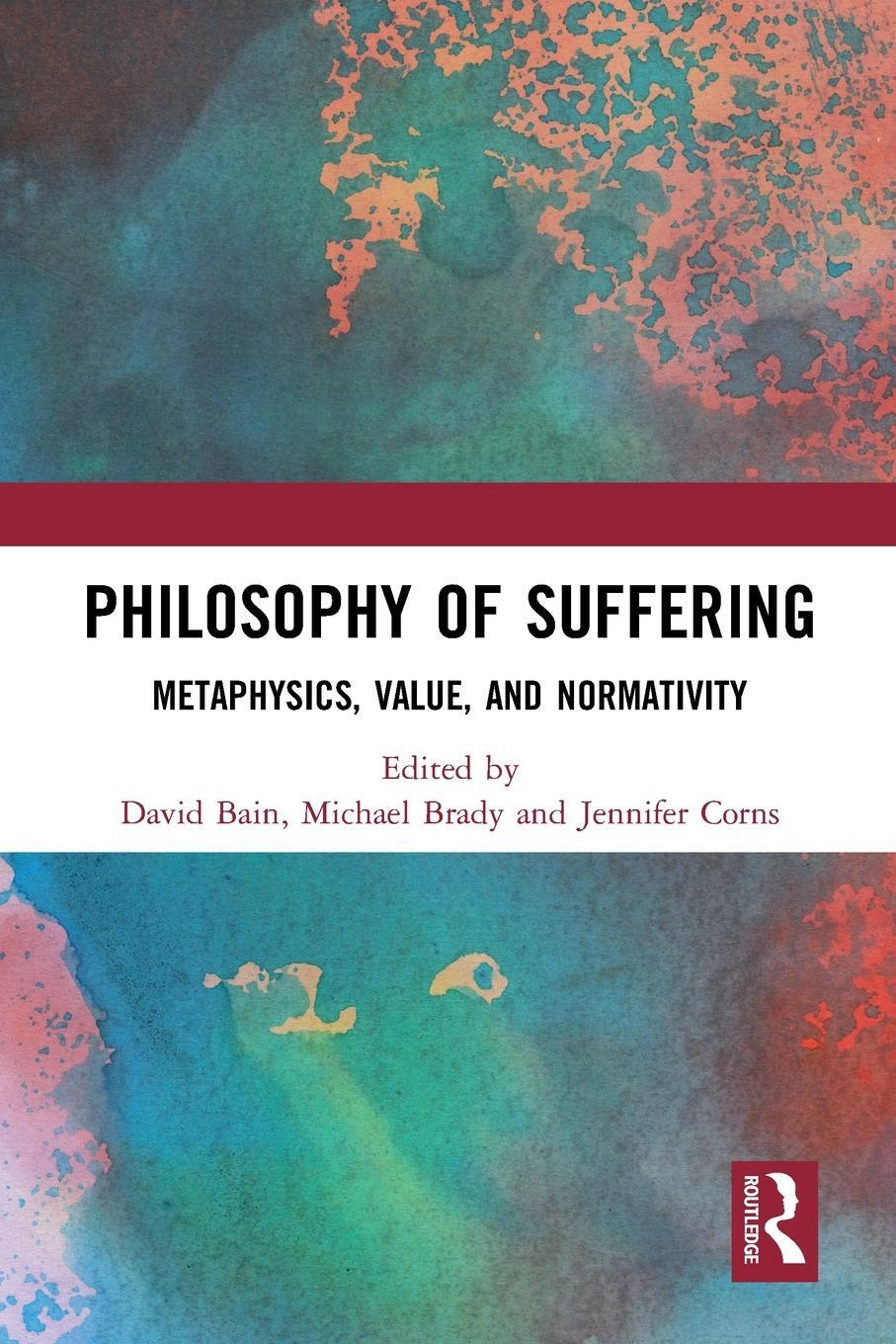 Cover: 9781032570297 | Philosophy of Suffering | Metaphysics, Value, and Normativity | Buch