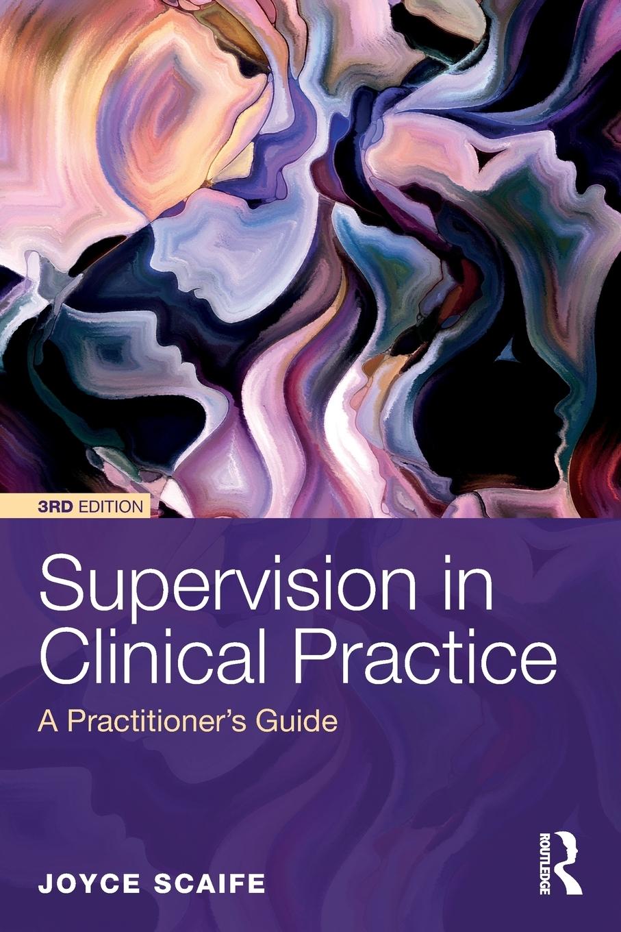 Cover: 9781138651883 | Supervision in Clinical Practice | A Practitioner's Guide | Scaife