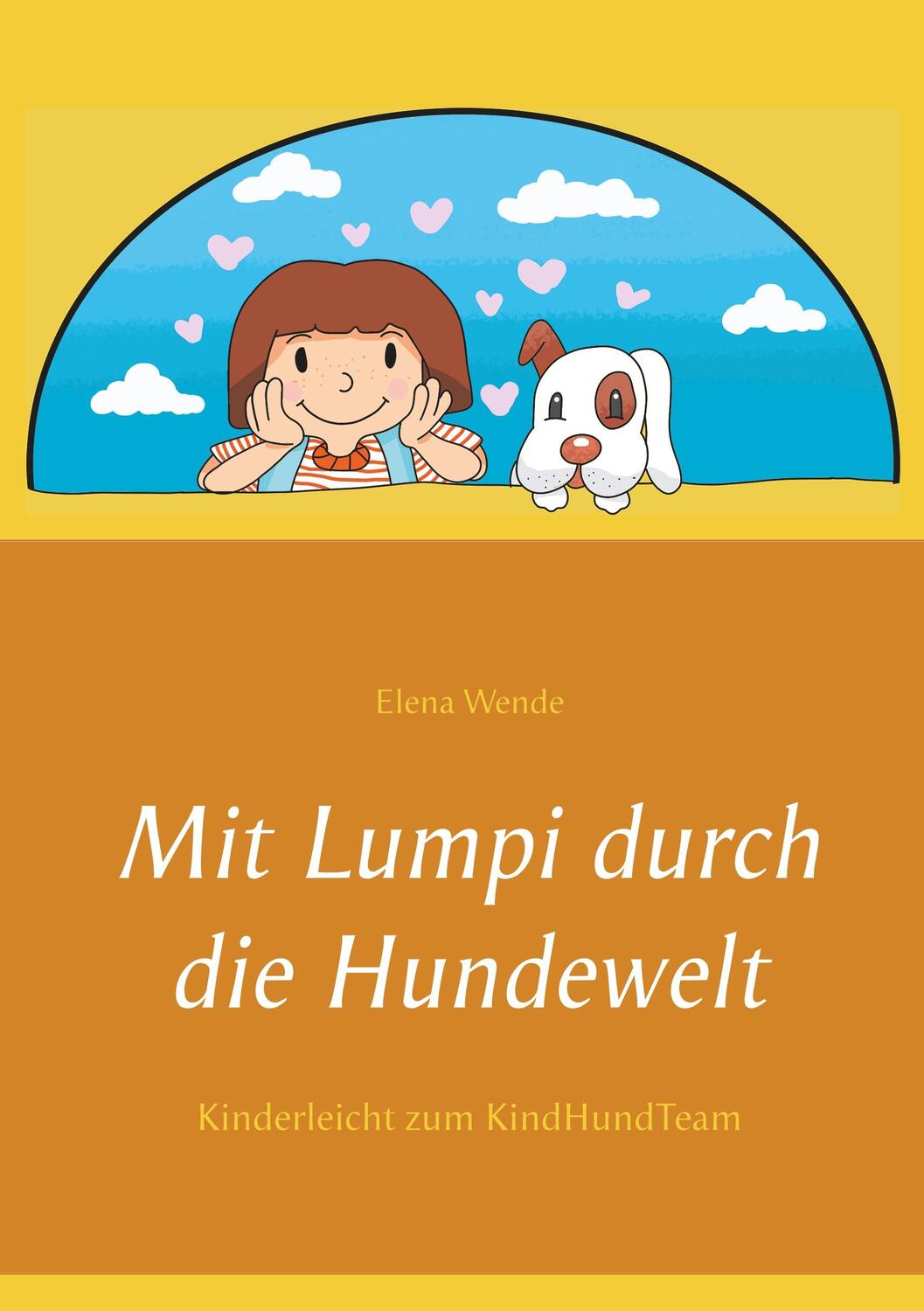 Cover: 9783752880052 | Mit Lumpi durch die Hundewelt | Kinderleicht zum KindHundTeam | Wende