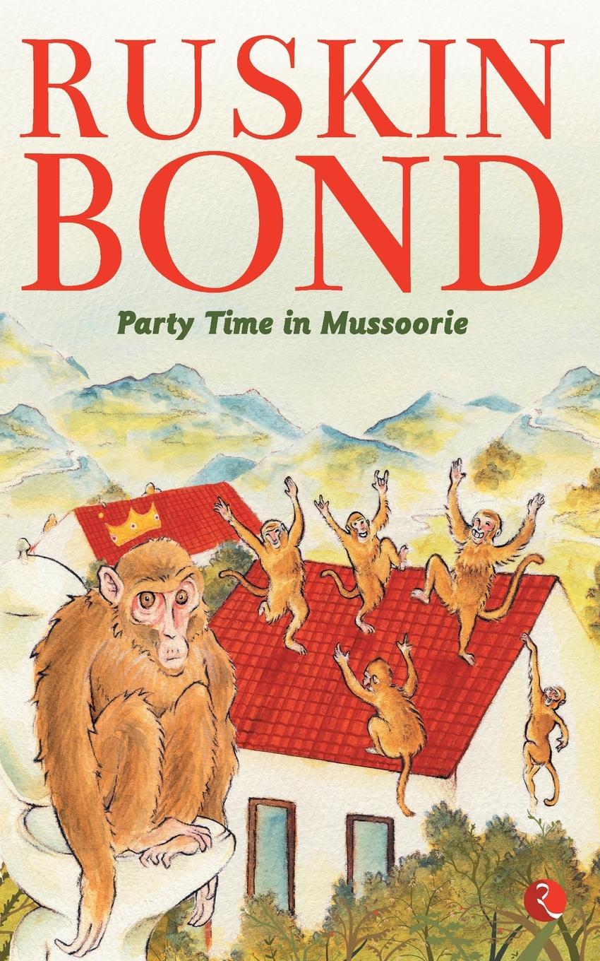 Cover: 9788129144492 | Party Time In Mussoorie | Ruskin Bond | Taschenbuch | Englisch | 2016