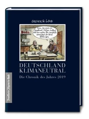 Cover: 9783962510671 | Deutschland klimaneutral | Die Chronik des Jahres 2019 | Buch | 208 S.