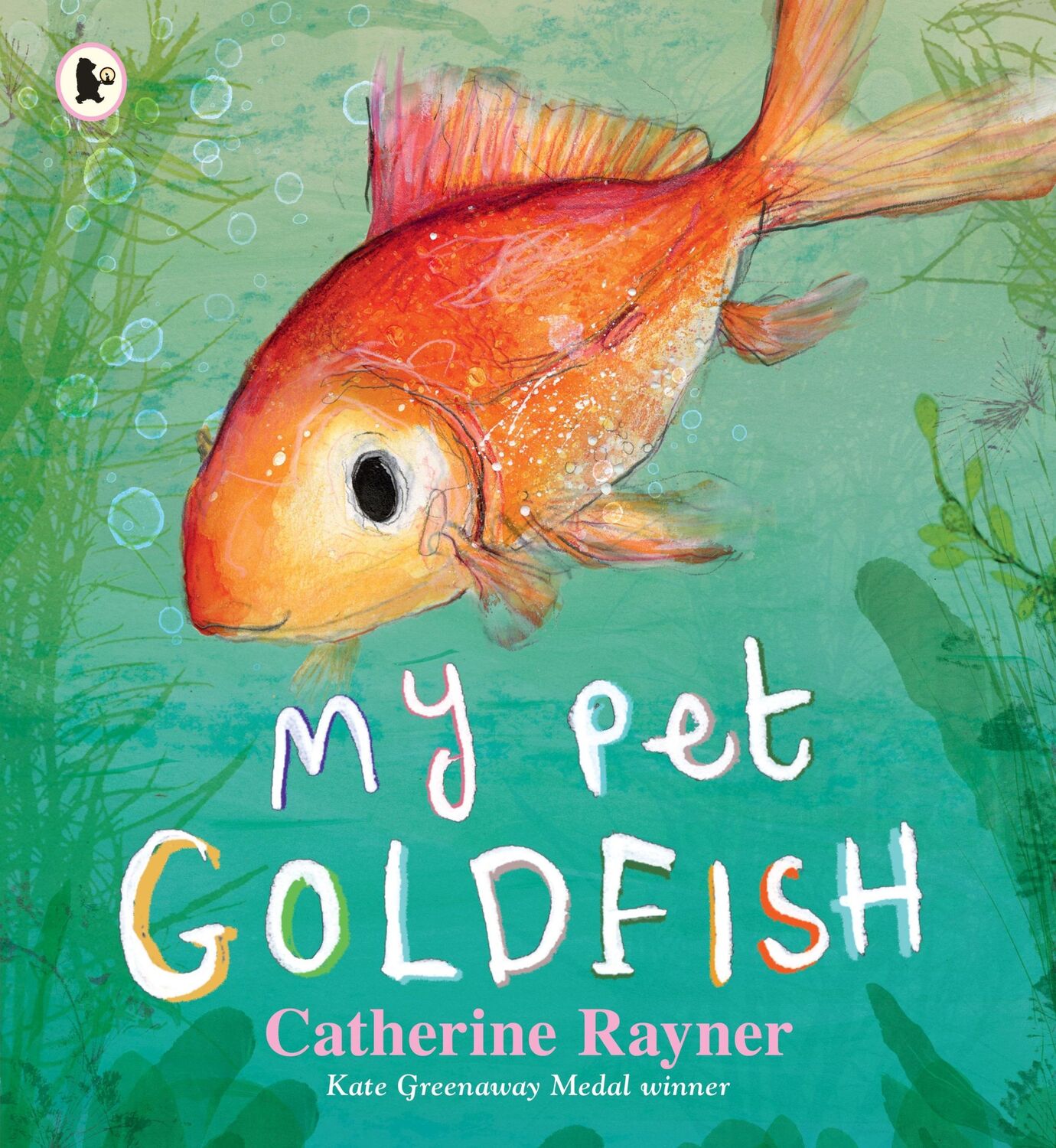 Cover: 9781406398809 | My Pet Goldfish | Catherine Rayner | Taschenbuch | Nature Storybooks