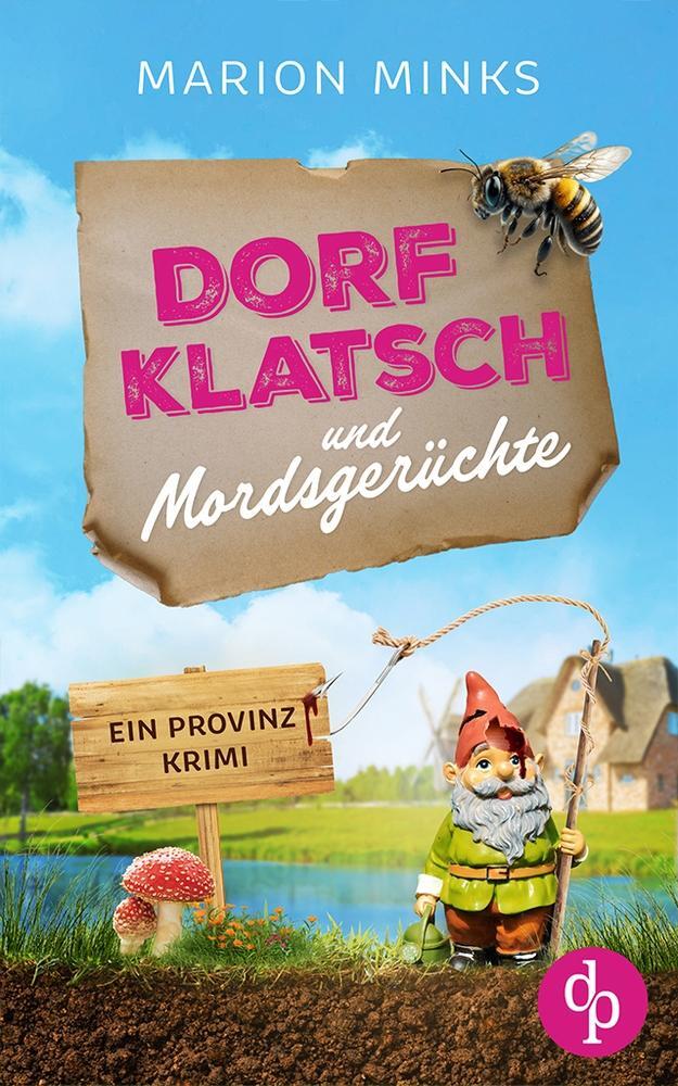 Cover: 9783987787737 | Dorfklatsch und Mordsgerüchte | Ein Provinzkrimi | Marion Minks | Buch