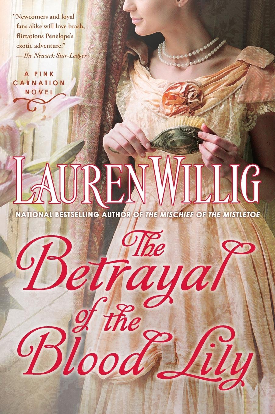 Cover: 9780451232052 | The Betrayal of the Blood Lily | A Pink Carnation Novel | Willig