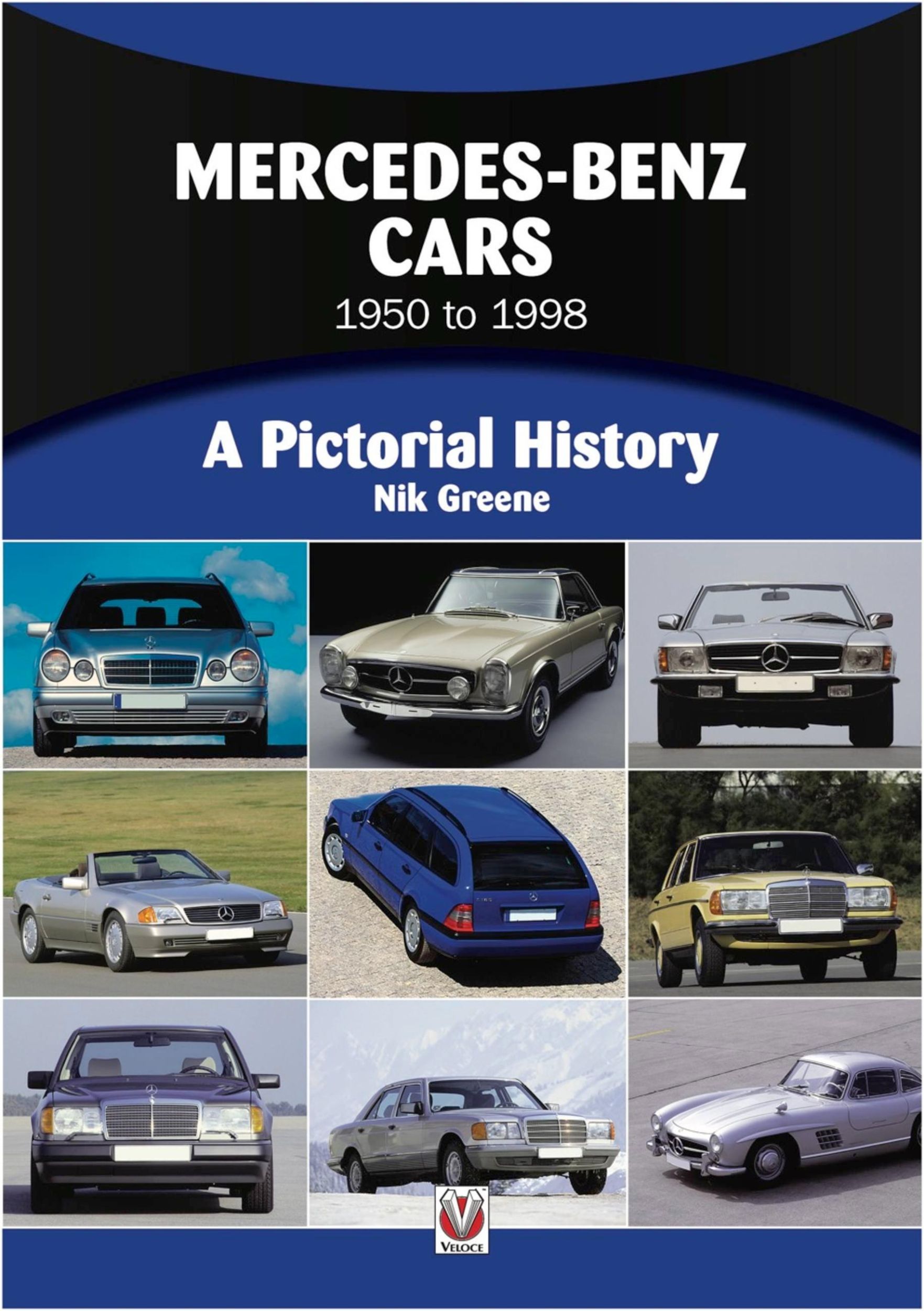 Cover: 9781845843311 | Mercedes-Benz 1950 to 1998 | A Pictorial History | Nicholas Greene