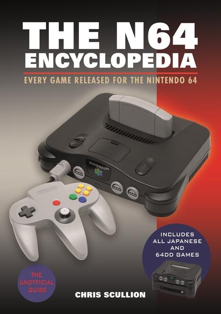 Cover: 9781526772220 | The N64 Encyclopedia | Every Game Released for the Nintendo 64 | Buch