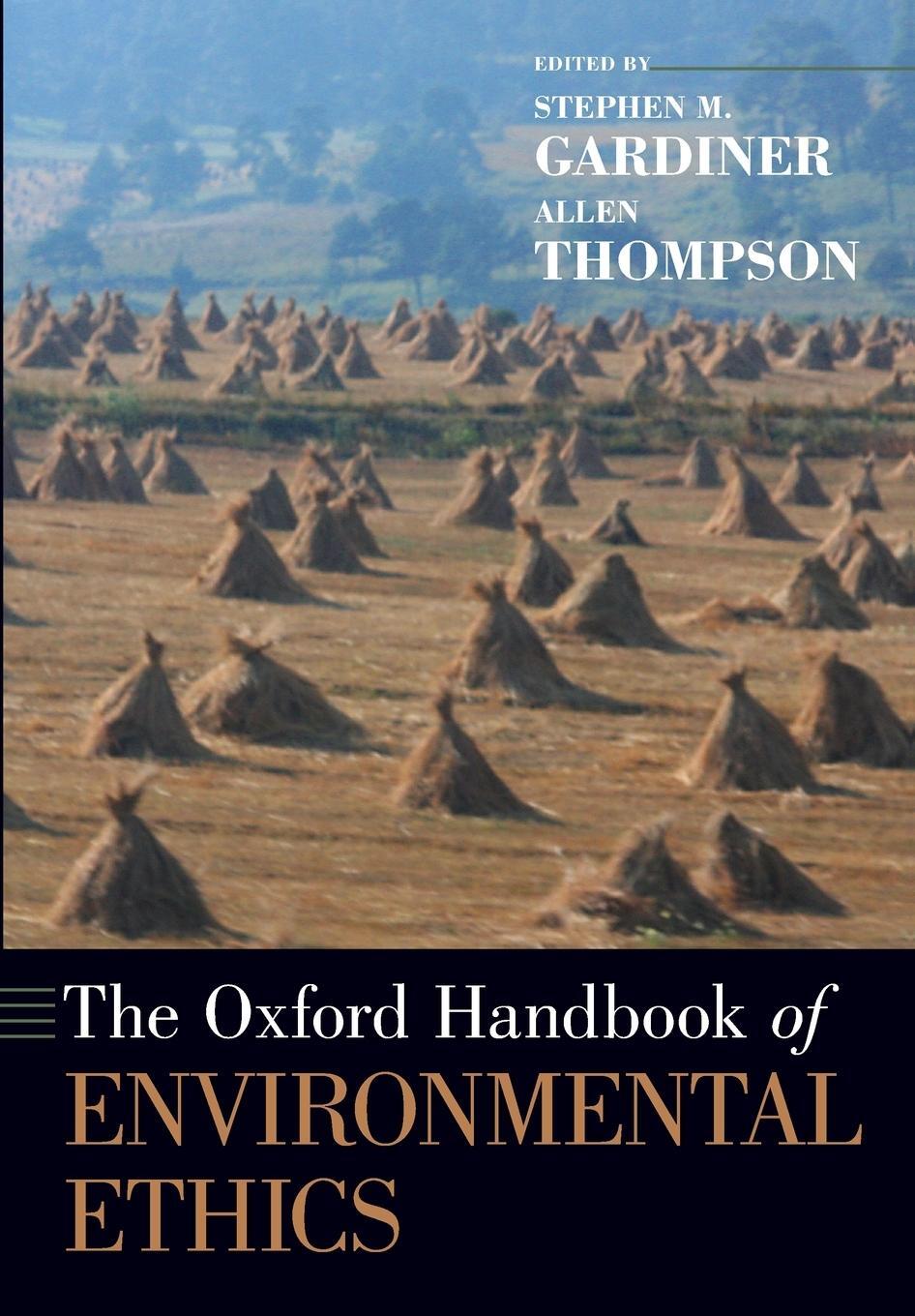 Cover: 9780190933388 | The Oxford Handbook of Environmental Ethics | Allen Thompson | Buch