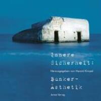 Cover: 9783894453756 | Innere Sicherheit: Bunker Ästhetik | Taschenbuch | 120 S. | Deutsch