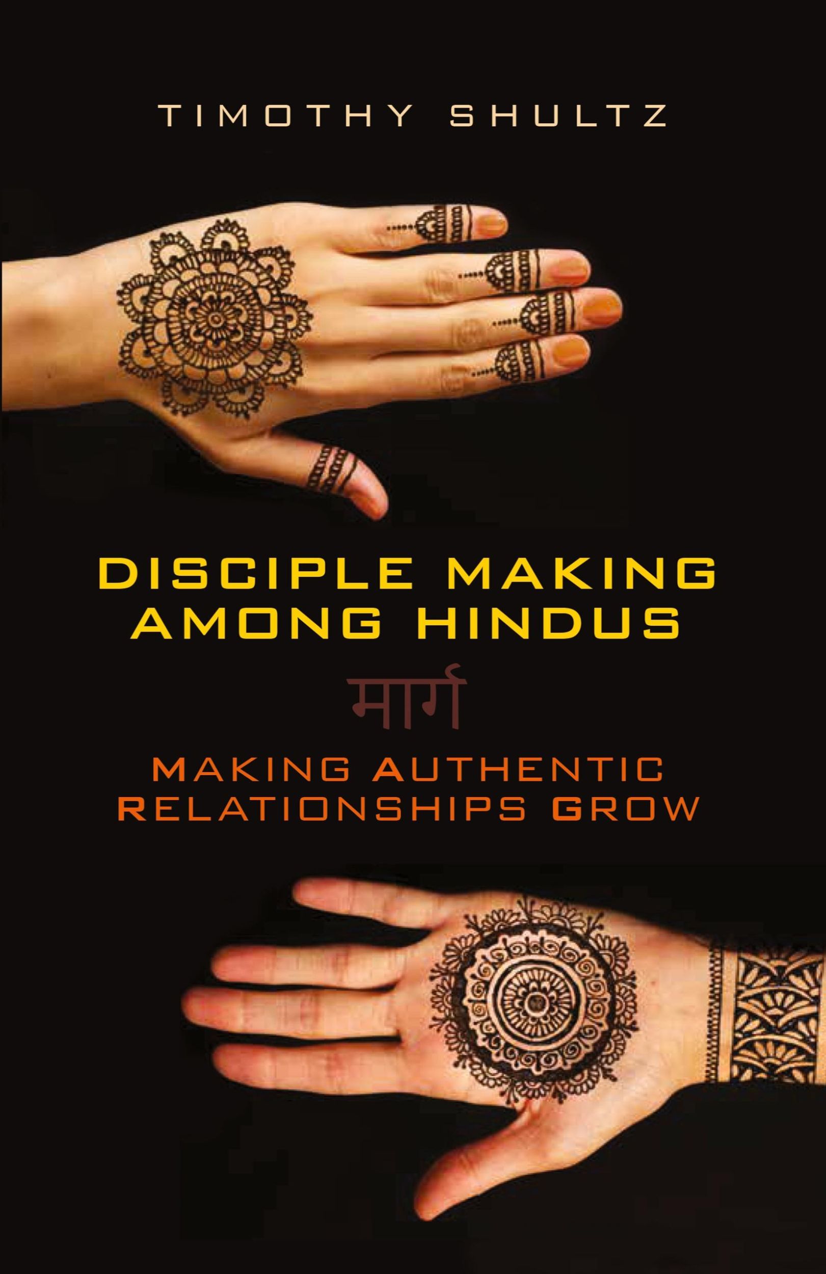 Cover: 9780878081387 | Disciple Making among Hindus | Making Authentic Relationships Grow