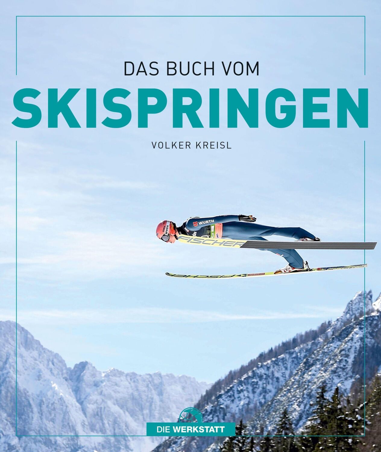 Cover: 9783730705759 | Das Buch vom Skispringen | Volker Kreisl | Buch | 192 S. | Deutsch