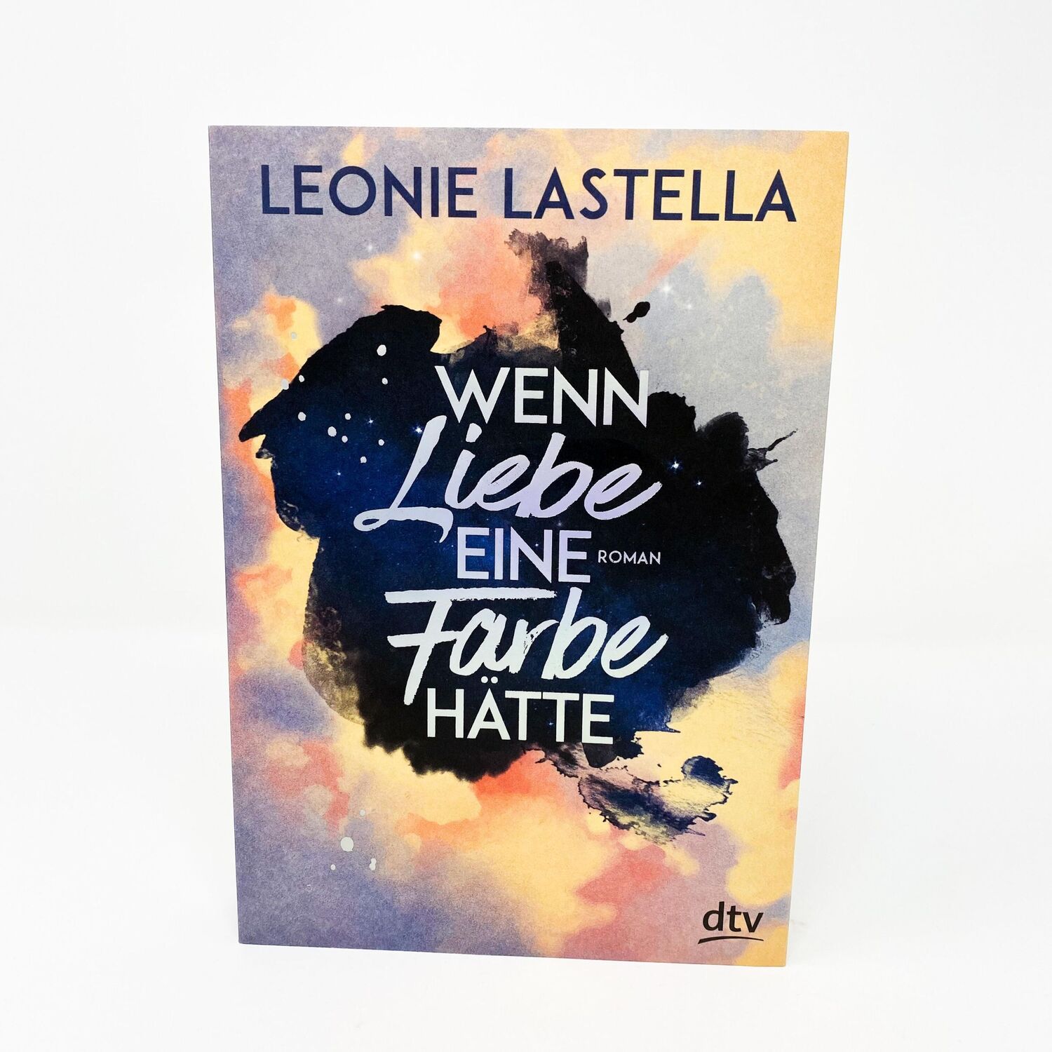 Bild: 9783423740593 | Wenn Liebe eine Farbe hätte | Roman | Leonie Lastella | Taschenbuch