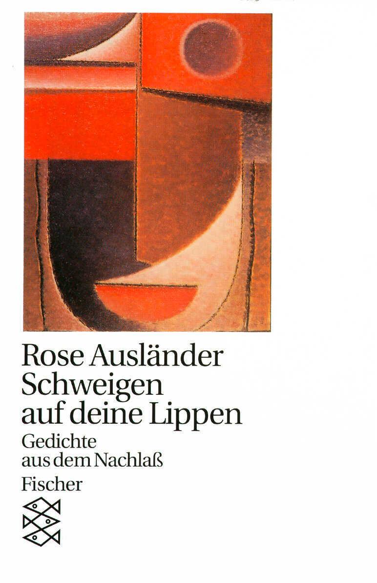 Cover: 9783596111640 | Schweigen auf deine Lippen | Gedichte aus dem Nachlaß | Rose Ausländer