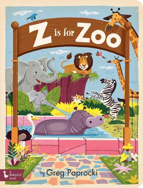 Cover: 9781423652687 | Z Is for Zoo | Greg Paprocki | Buch | Papp-Bilderbuch | Englisch