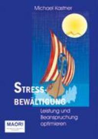 Cover: 9783931943011 | Stressbewältigung | Leistung und Beanspruchung optimieren | Kastner