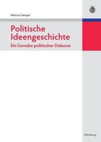 Cover: 9783486584714 | Politische Ideengeschichte ¿ Ein Gewebe politischer Diskurse | Llanque