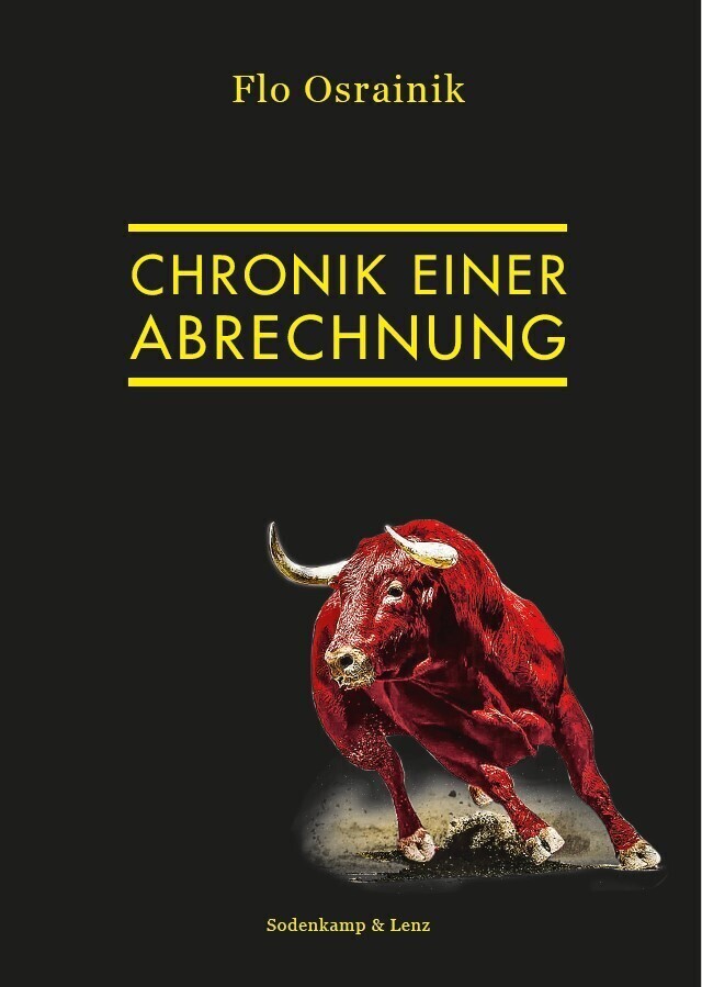 Cover: 9783982274577 | Chronik einer Abrechnung | Flo Osrainik | Taschenbuch | 2023