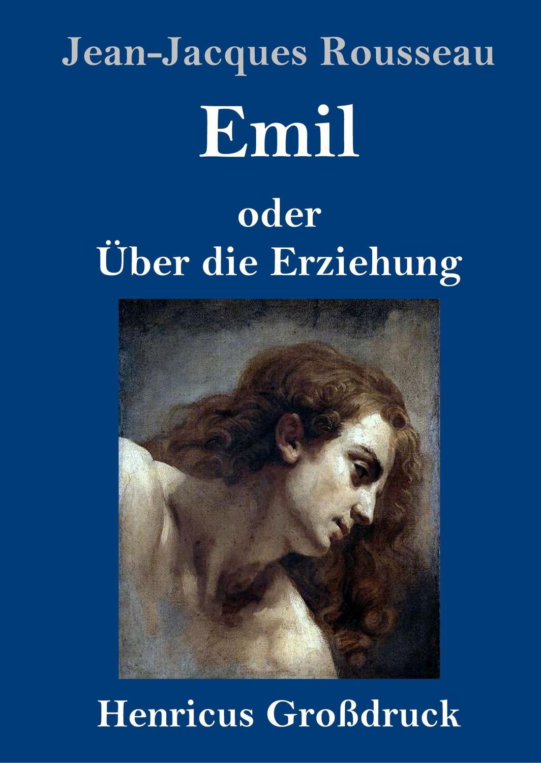 Cover: 9783847833765 | Emil oder Über die Erziehung (Großdruck) | Jean-Jacques Rousseau