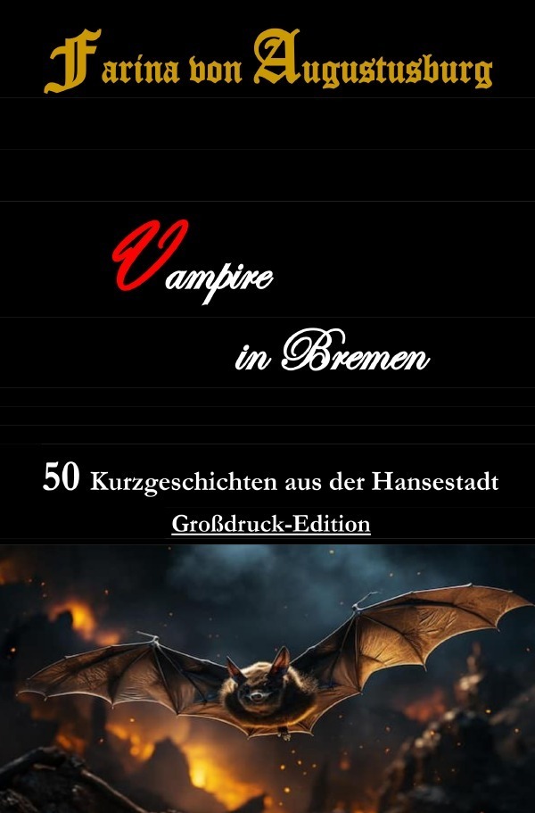 Cover: 9783818705343 | Vampire in Bremen - 50 Kurzgeschichten aus der Hansestadt | Buch