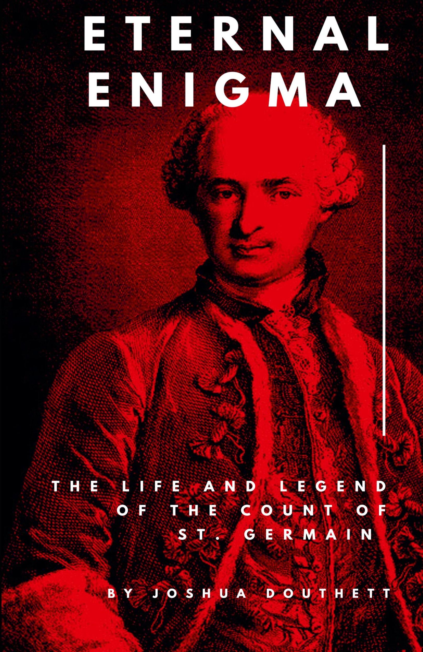 Cover: 9798230860365 | Eternal Enigma | The Life and Legend of The Count of St. Germain