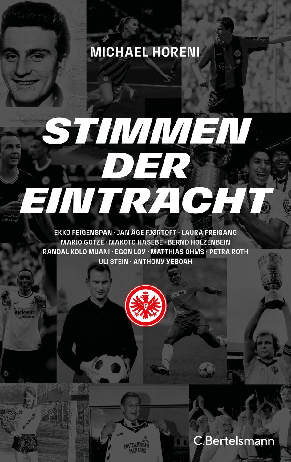 Cover: 9783570105672 | Stimmen der Eintracht | Michael Horeni | Buch | 304 S. | Deutsch