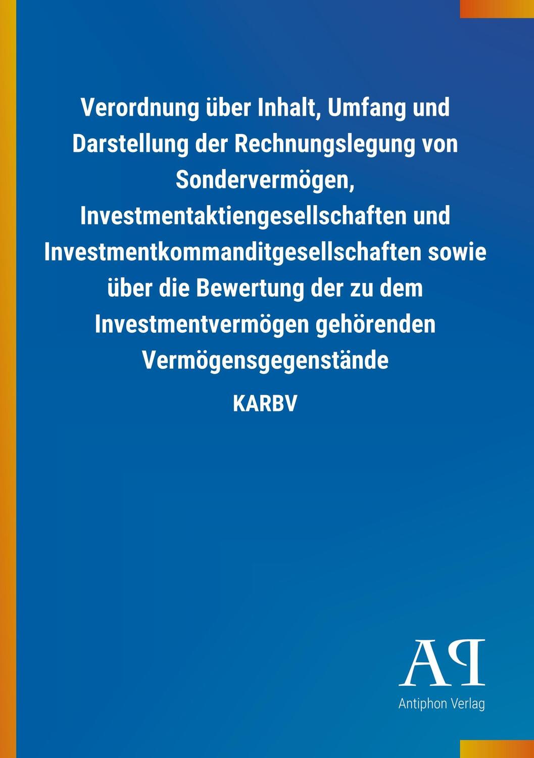 Cover: 9783731415596 | Verordnung über Inhalt, Umfang und Darstellung der Rechnungslegung...