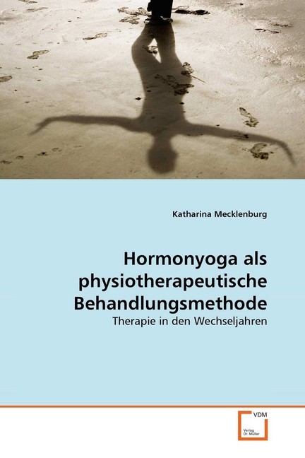 Cover: 9783639337570 | Hormonyoga als physiotherapeutische Behandlungsmethode | Mecklenburg