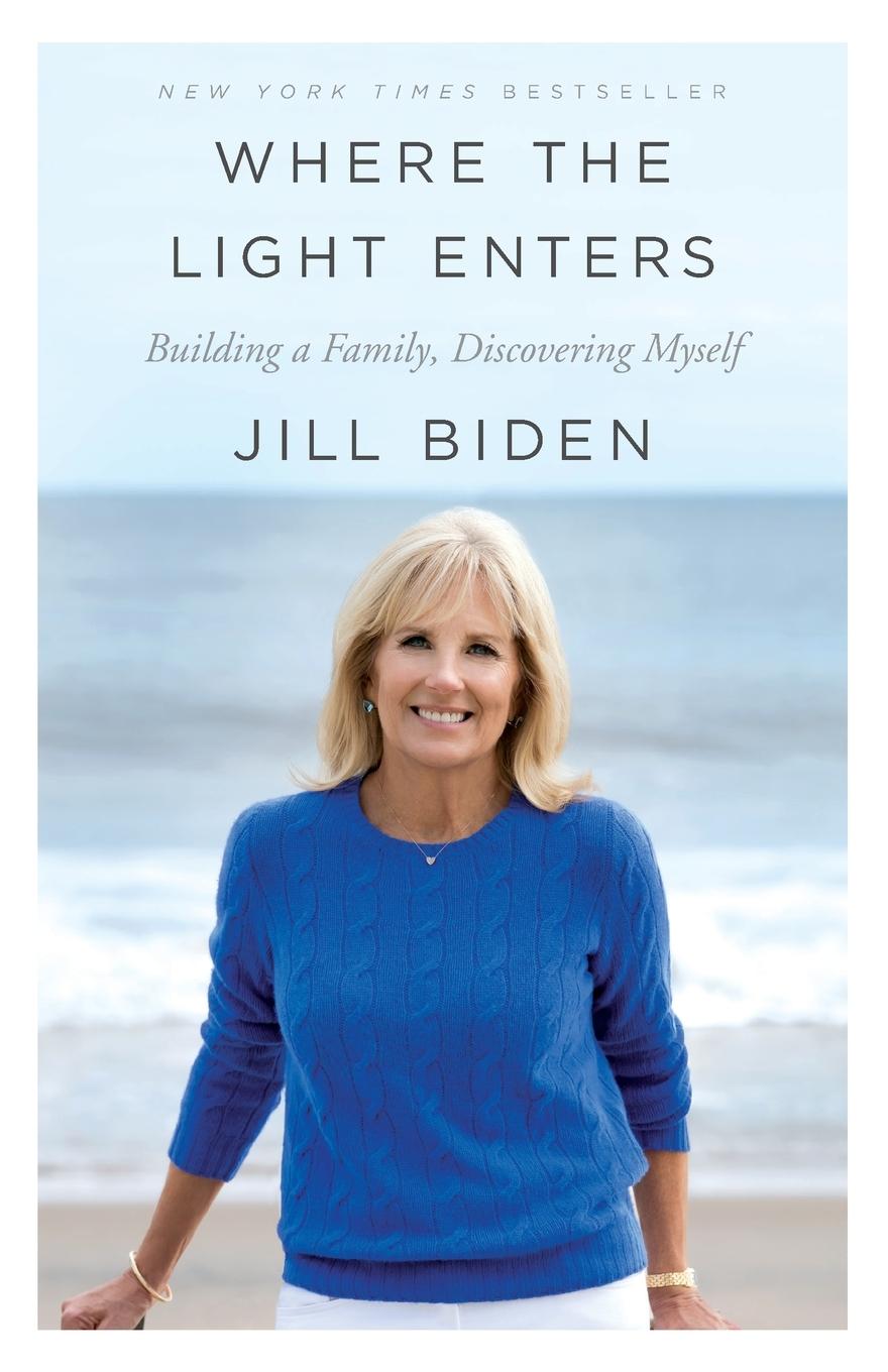 Cover: 9781250182340 | Where the Light Enters | Jill Biden | Taschenbuch | Englisch | 2020