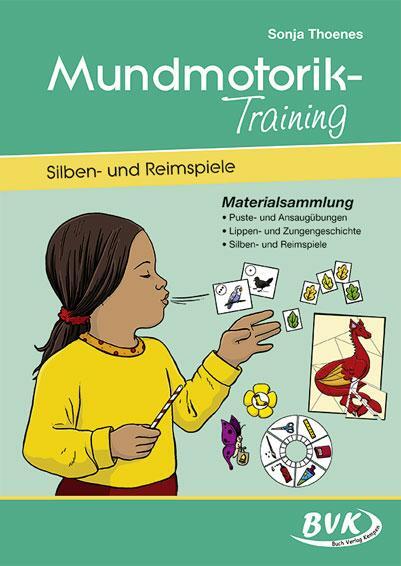 Cover: 9783867401838 | Mundmotorik-Training, Silben- und Reimspiele | Sonja Thoenes | 64 S.