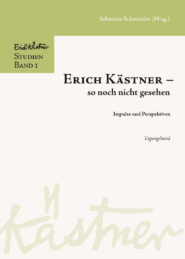 Cover: 9783828830578 | Erich Kästner - so noch nicht gesehen. | Sebastian Schmideler | Buch