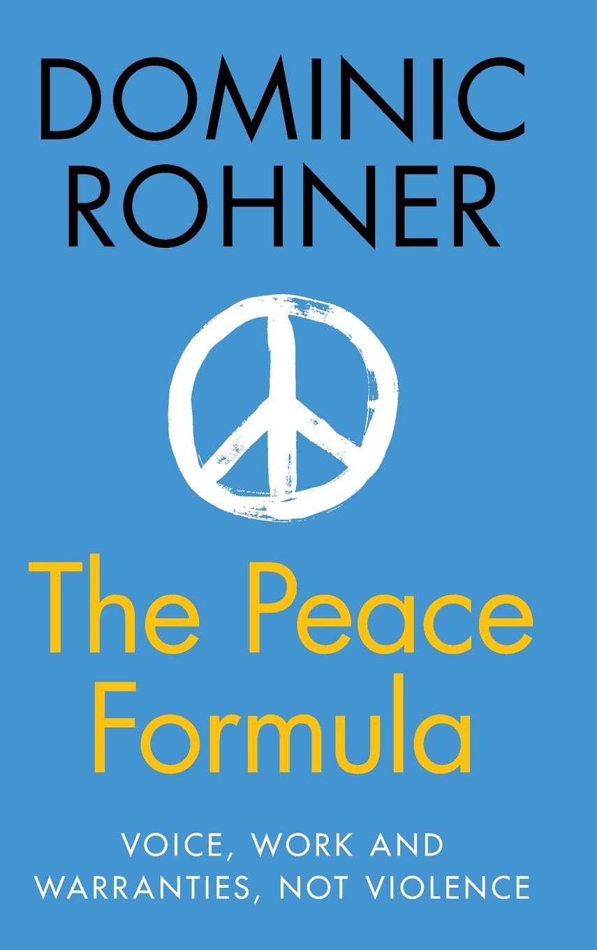 Cover: 9781009438315 | The Peace Formula | Dominic Rohner | Buch | Englisch | 2024