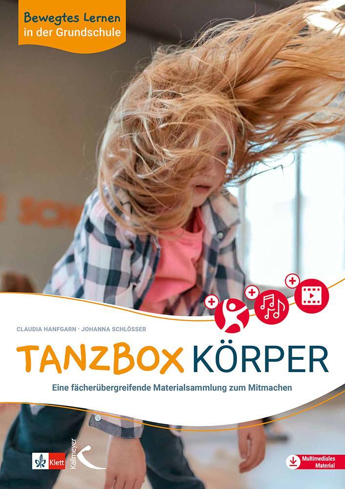 Cover: 9783772718083 | Bewegtes Lernen in der Grundschule: Tanzbox Körper | Hanfgarn (u. a.)