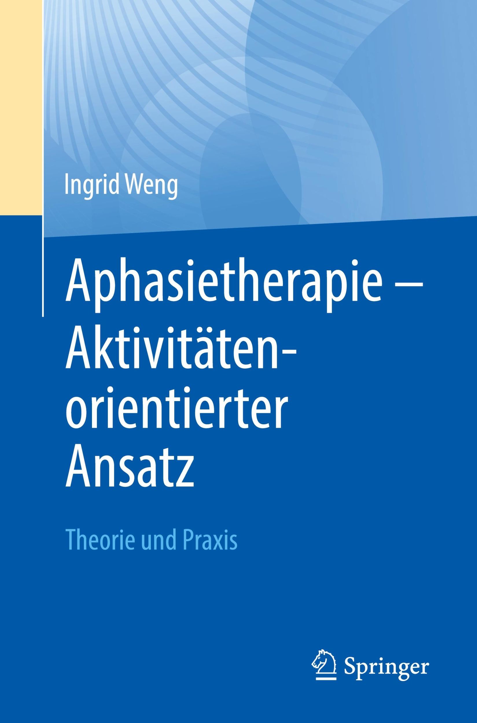 Cover: 9783662690192 | Aphasietherapie - Aktivitätenorientierter Ansatz | Theorie und Praxis