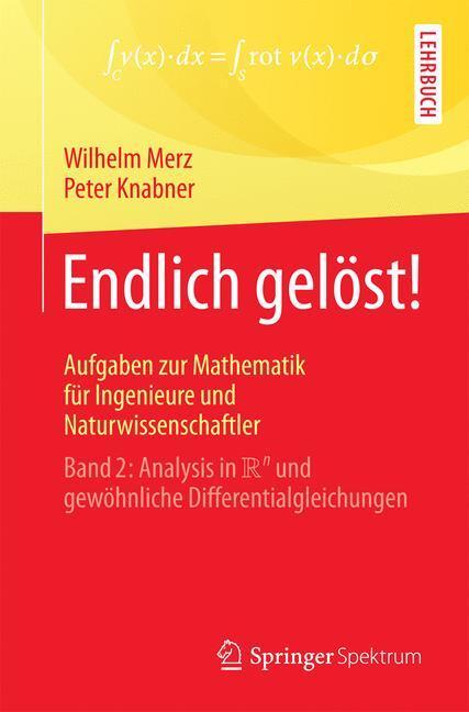 Cover: 9783662547823 | Endlich gelöst! Aufgaben zur Mathematik für Ingenieure und...