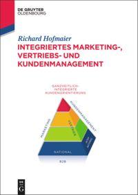 Cover: 9783110354294 | Integriertes Marketing-, Vertriebs- und Kundenmanagement | Hofmaier