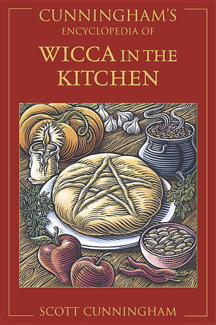 Cover: 9780738702261 | Cunningham's Encyclopedia of Wicca in the Kitchen | Scott Cunningham